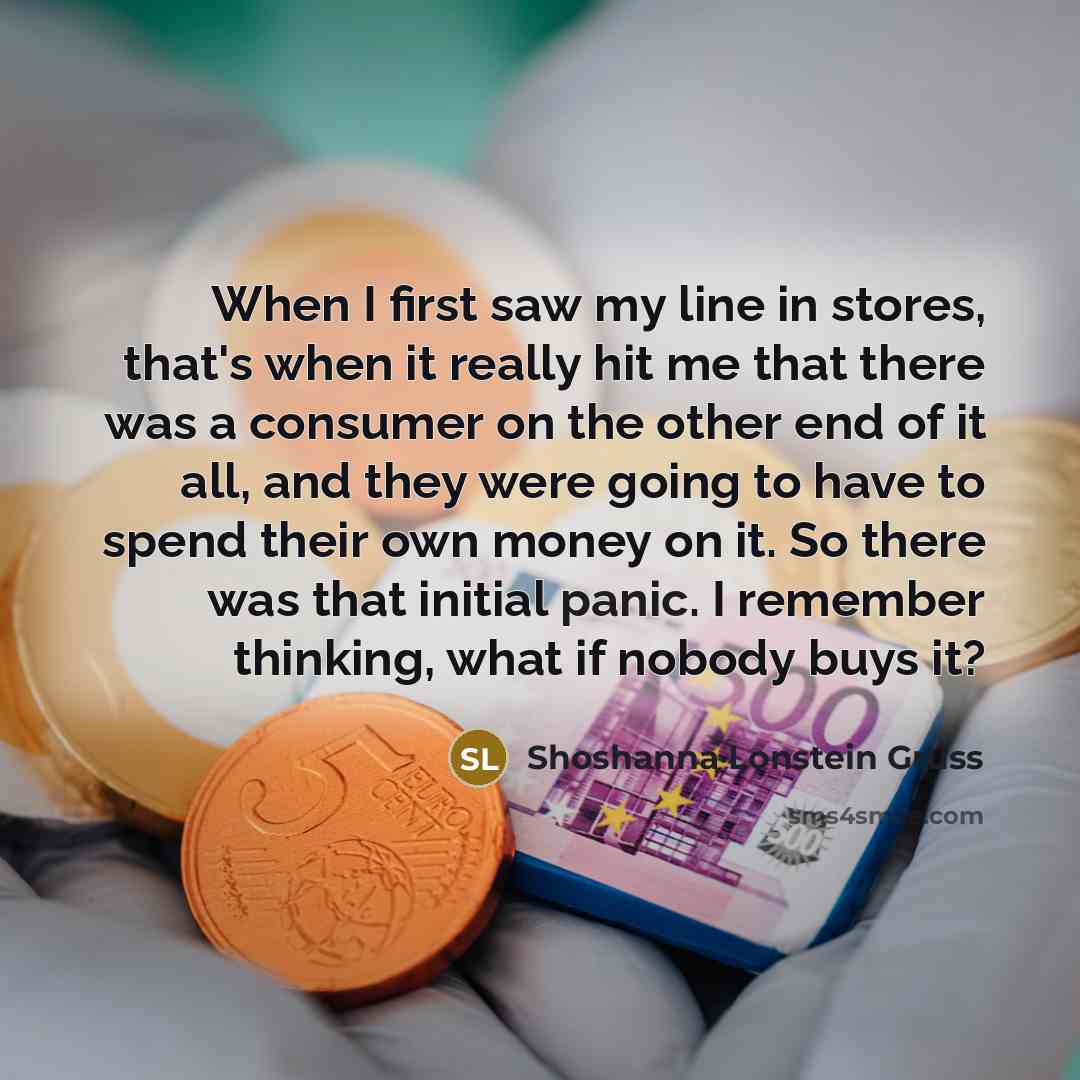 “When I first saw my line in stores, that's when…” quote by Shoshanna Lonstein Gruss