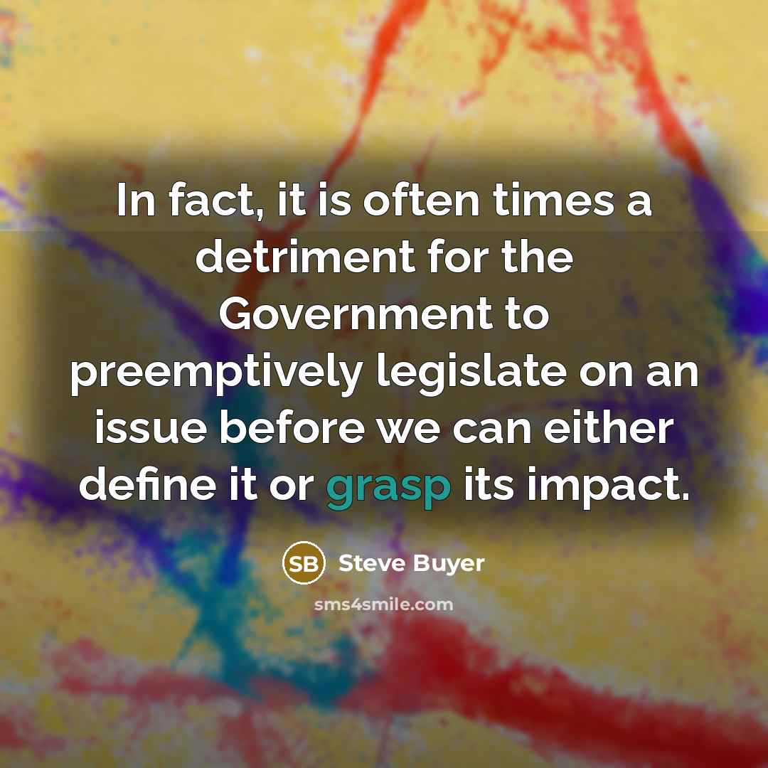 “In fact, it is often times a detriment for the…” quote by Steve Buyer