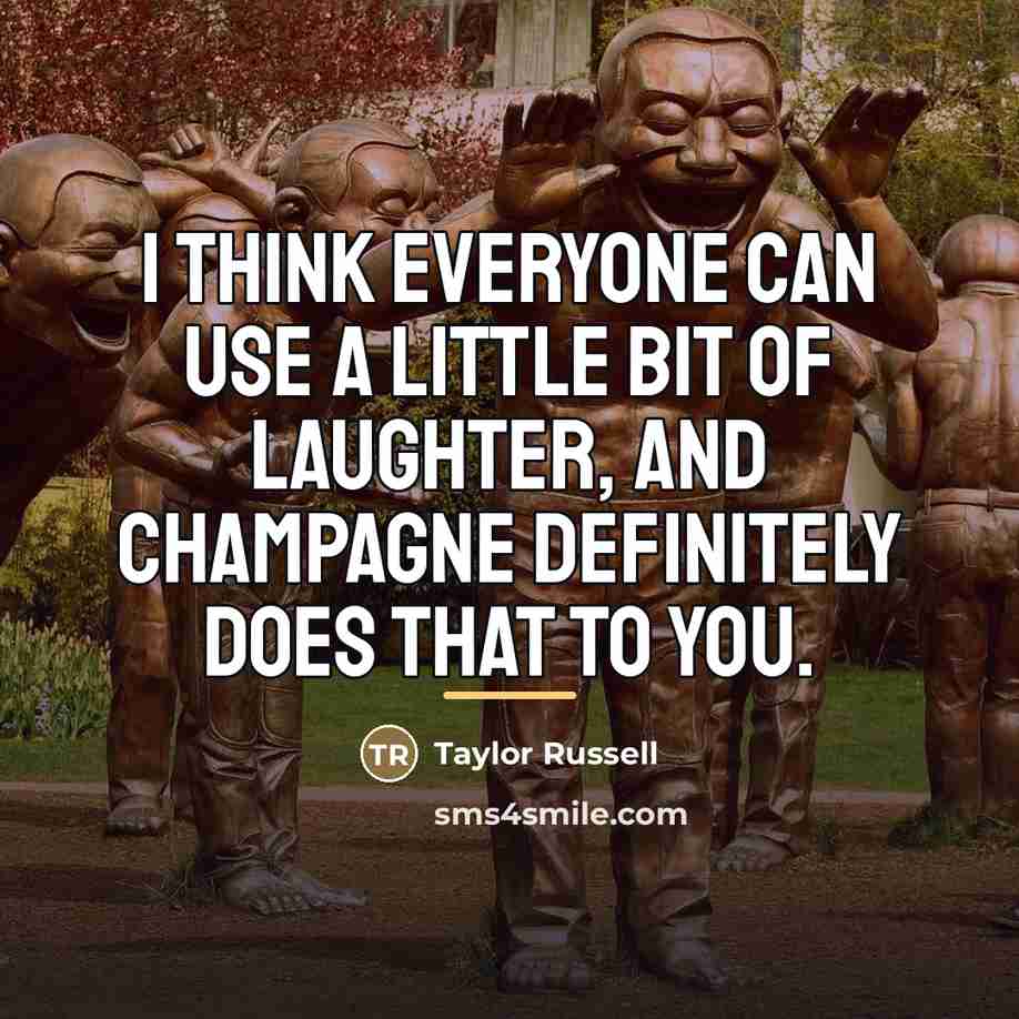 “I think everyone can use a little bit of laughter,…” quote by Taylor Russell