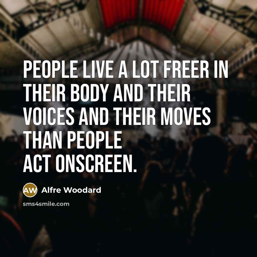 “People live a lot freer in their body and their…” quote by Alfre Woodard