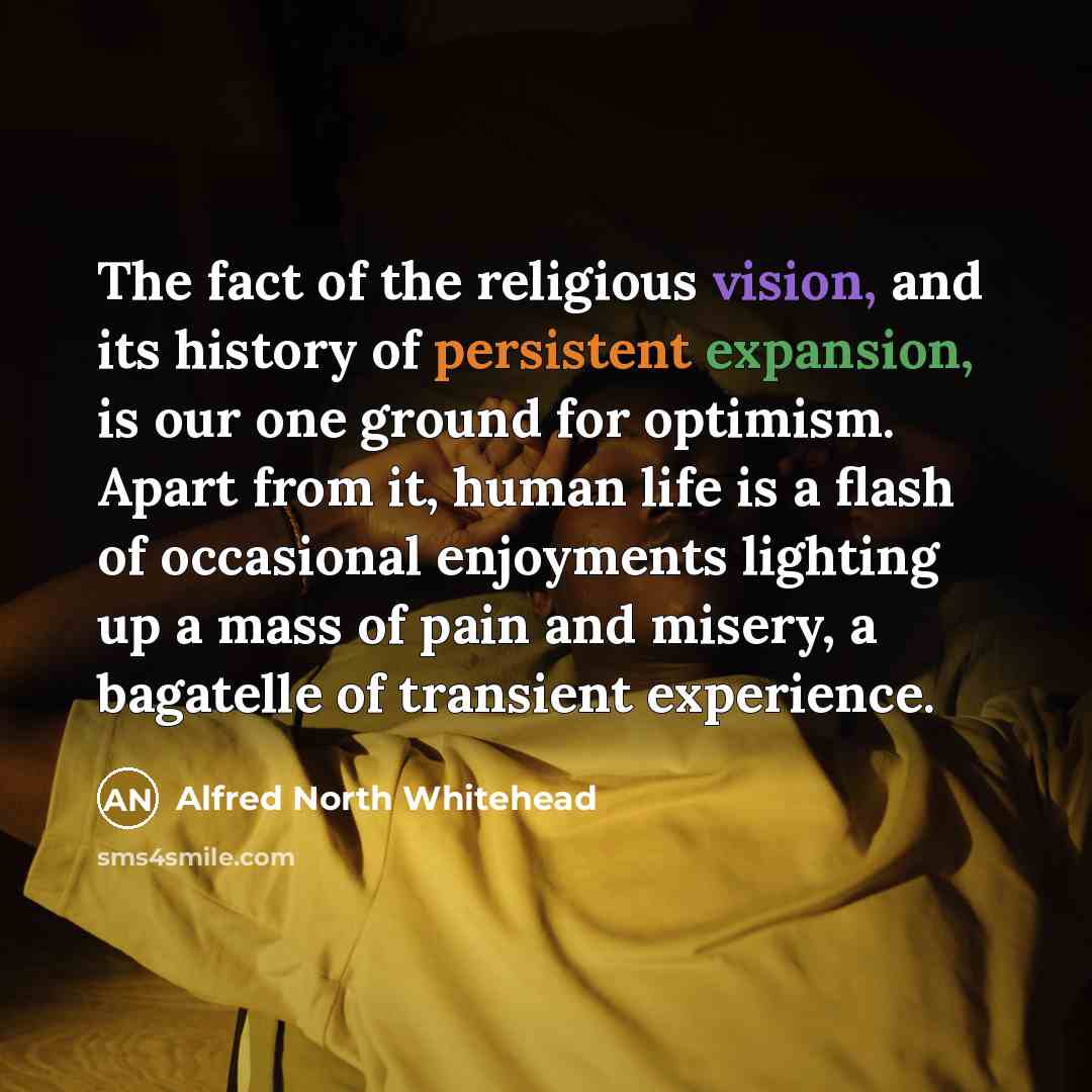 “The fact of the religious vision, and its history of…” quote by Alfred North Whitehead