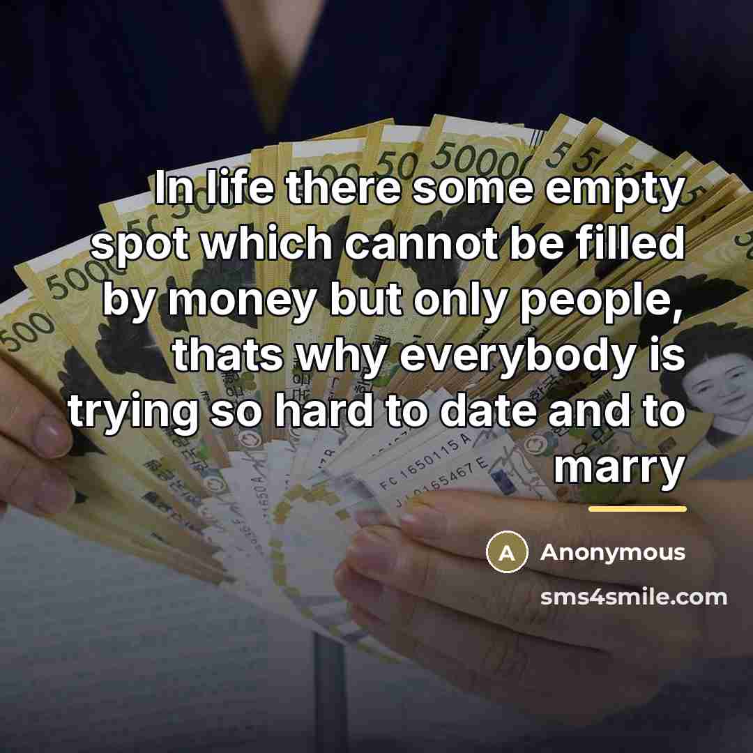 “In life there some empty spot which cannot be filled…” quote by Anonymous