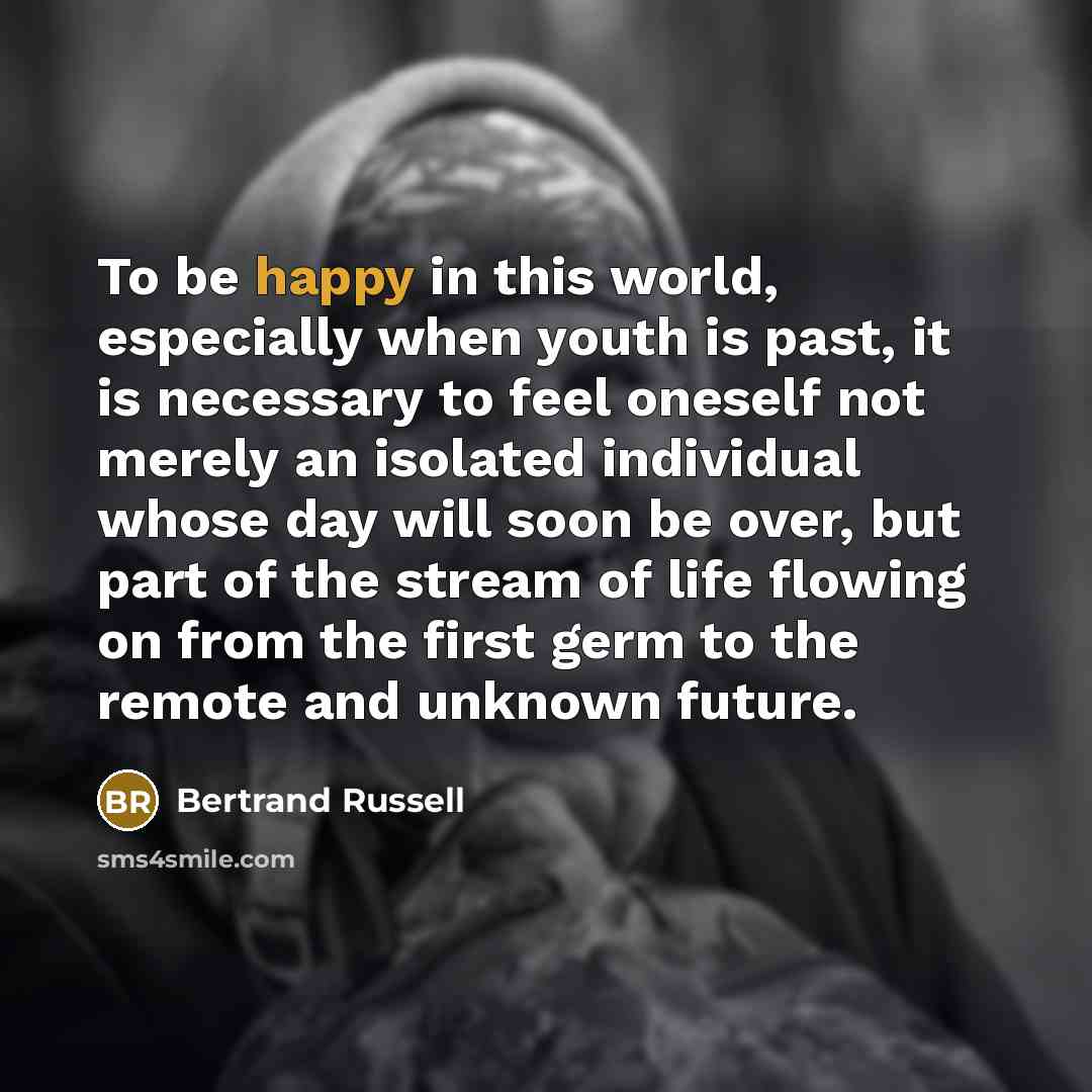 “To be happy in this world, especially when youth is…” quote by Bertrand Russell