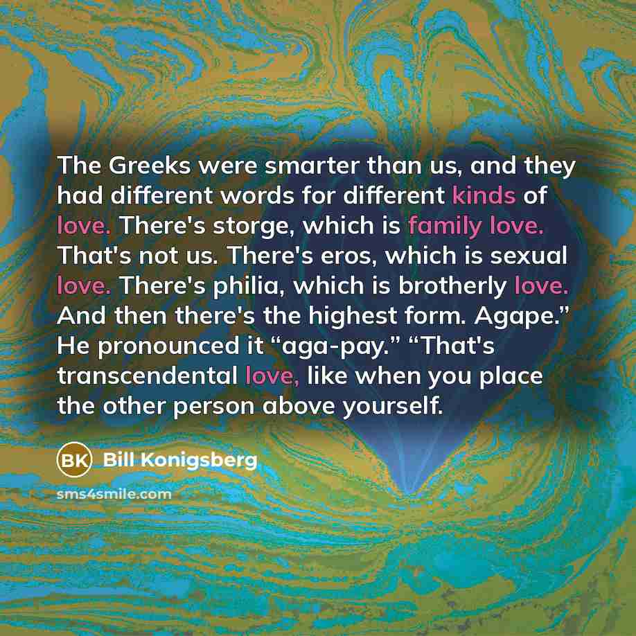 “The Greeks were smarter than us, and they had different…” quote by Bill Konigsberg