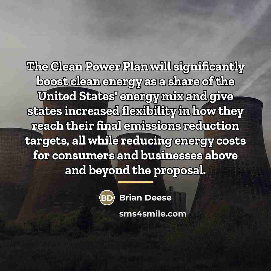 “The Clean Power Plan will significantly boost clean energy as…” quote by Brian Deese