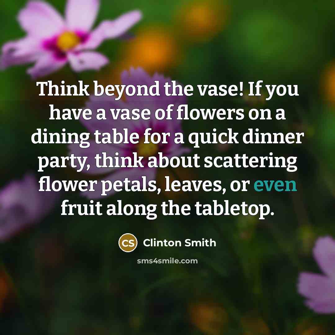 “Think beyond the vase! If you have a vase of…” quote by Clinton Smith