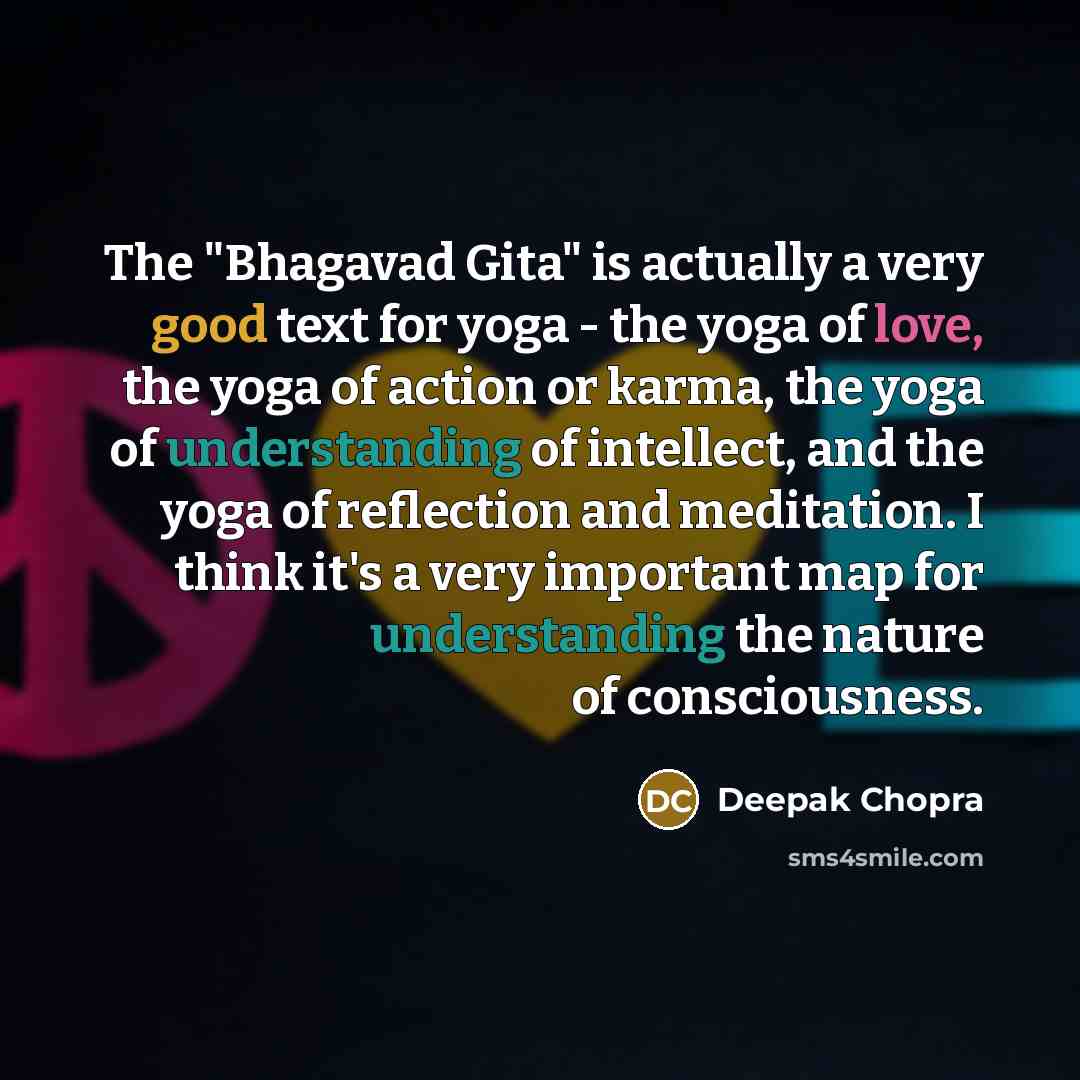 “The "Bhagavad Gita" is actually a very good text for…” quote by Deepak Chopra