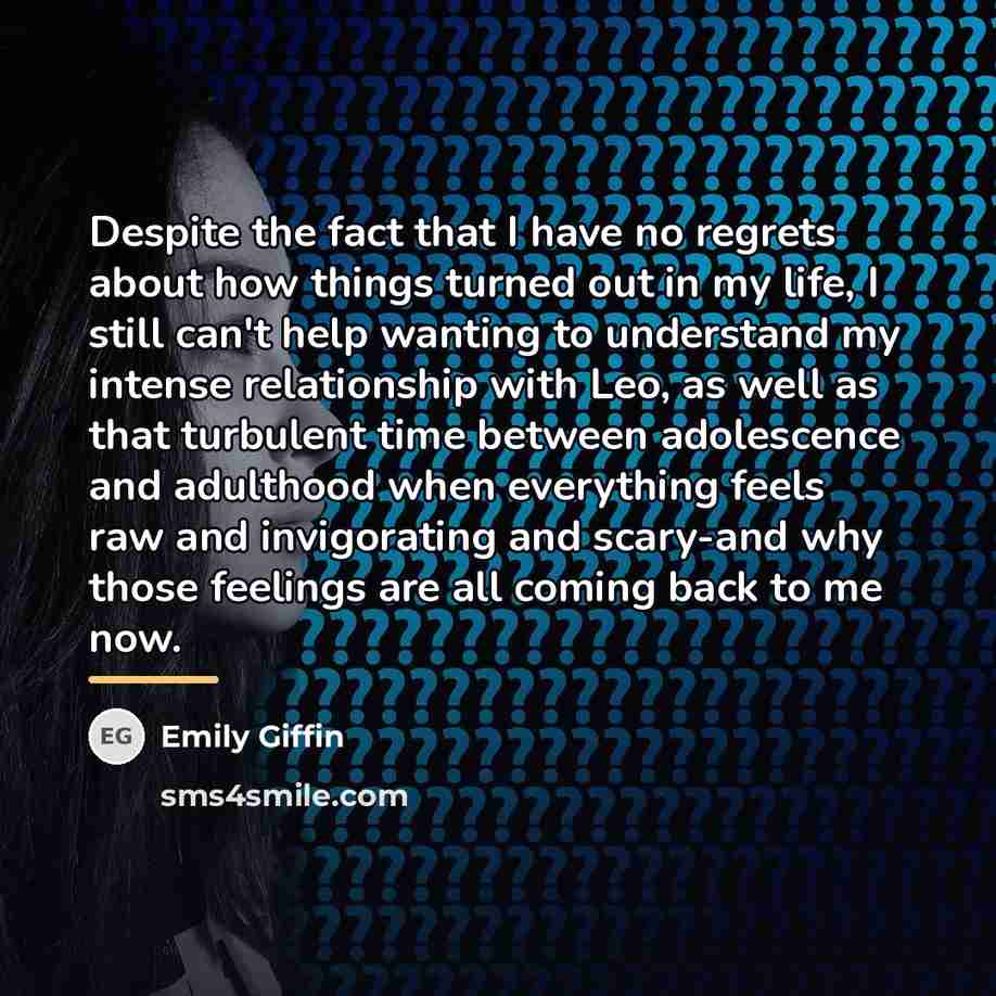 “Despite the fact that I have no regrets about how…” quote by Emily Giffin