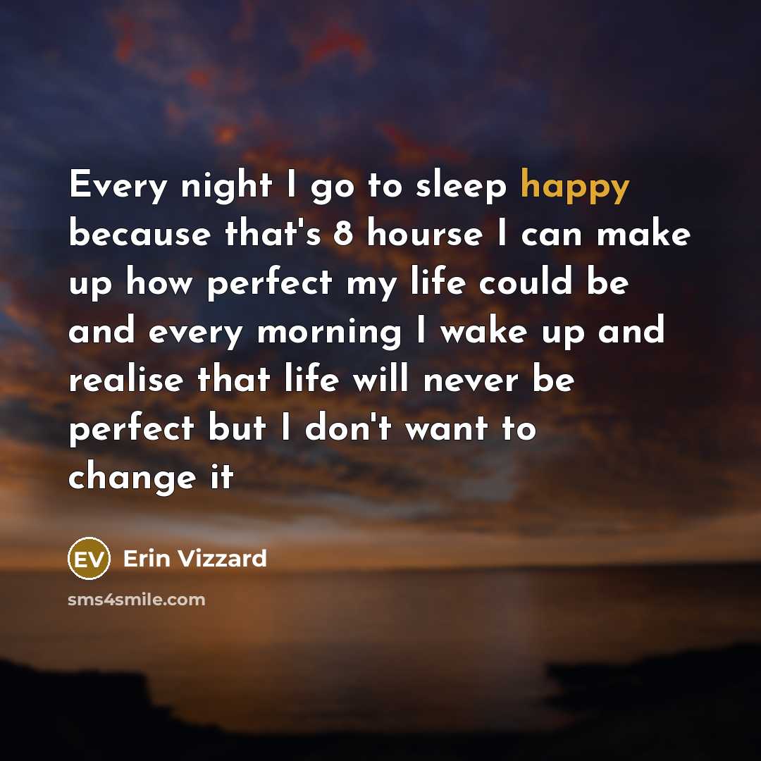 “Every night I go to sleep happy because that's 8…” quote by Erin Vizzard