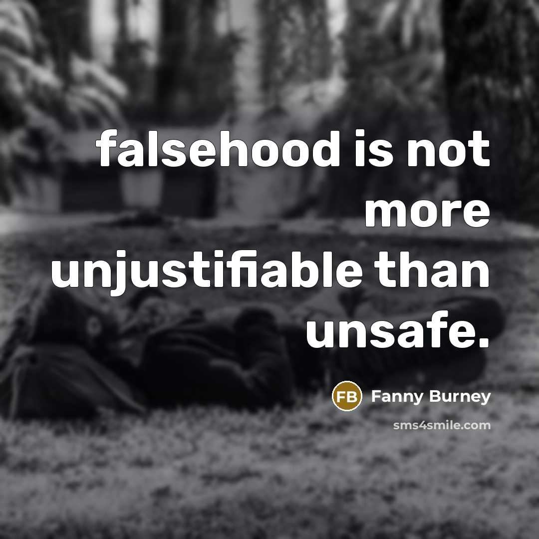“falsehood is not more unjustifiable than unsafe.…” quote by Fanny Burney