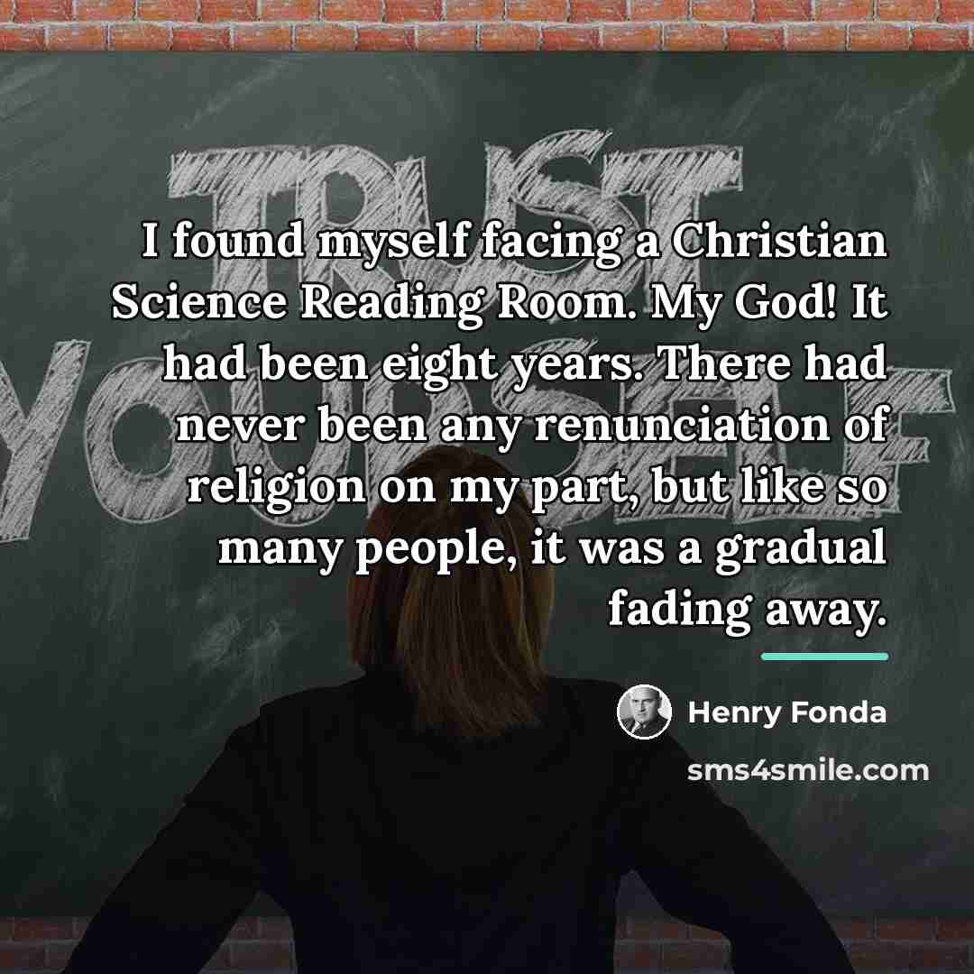 “I found myself facing a Christian Science Reading Room. My…” quote by Henry Fonda