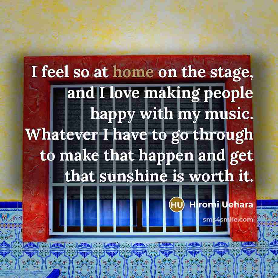 “I feel so at home on the stage, and I…” quote by Hiromi Uehara