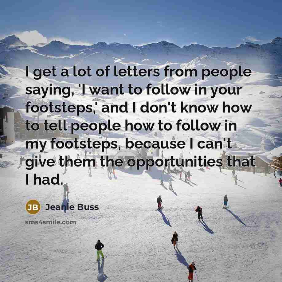 “I get a lot of letters from people saying, 'I…” quote by Jeanie Buss