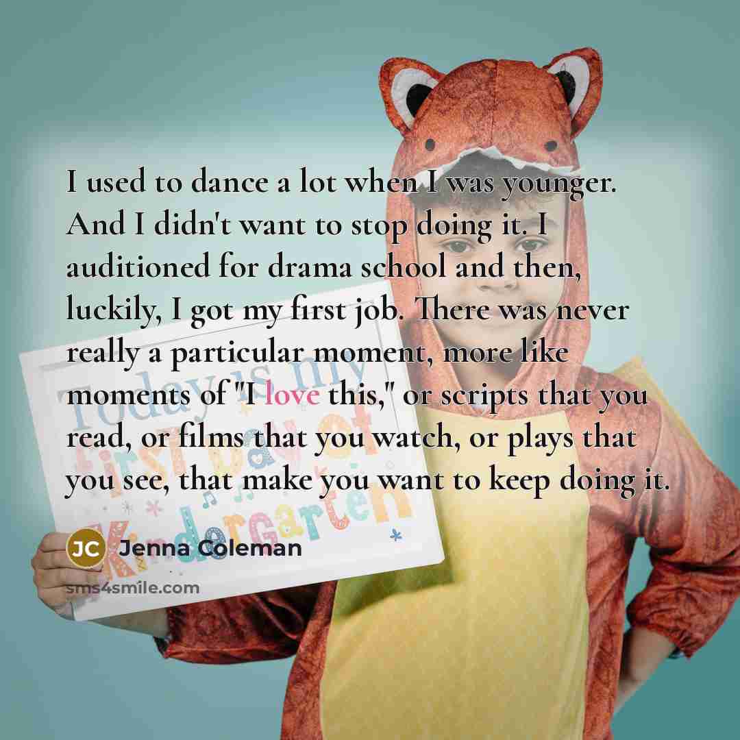 “I used to dance a lot when I was younger.…” quote by Jenna Coleman