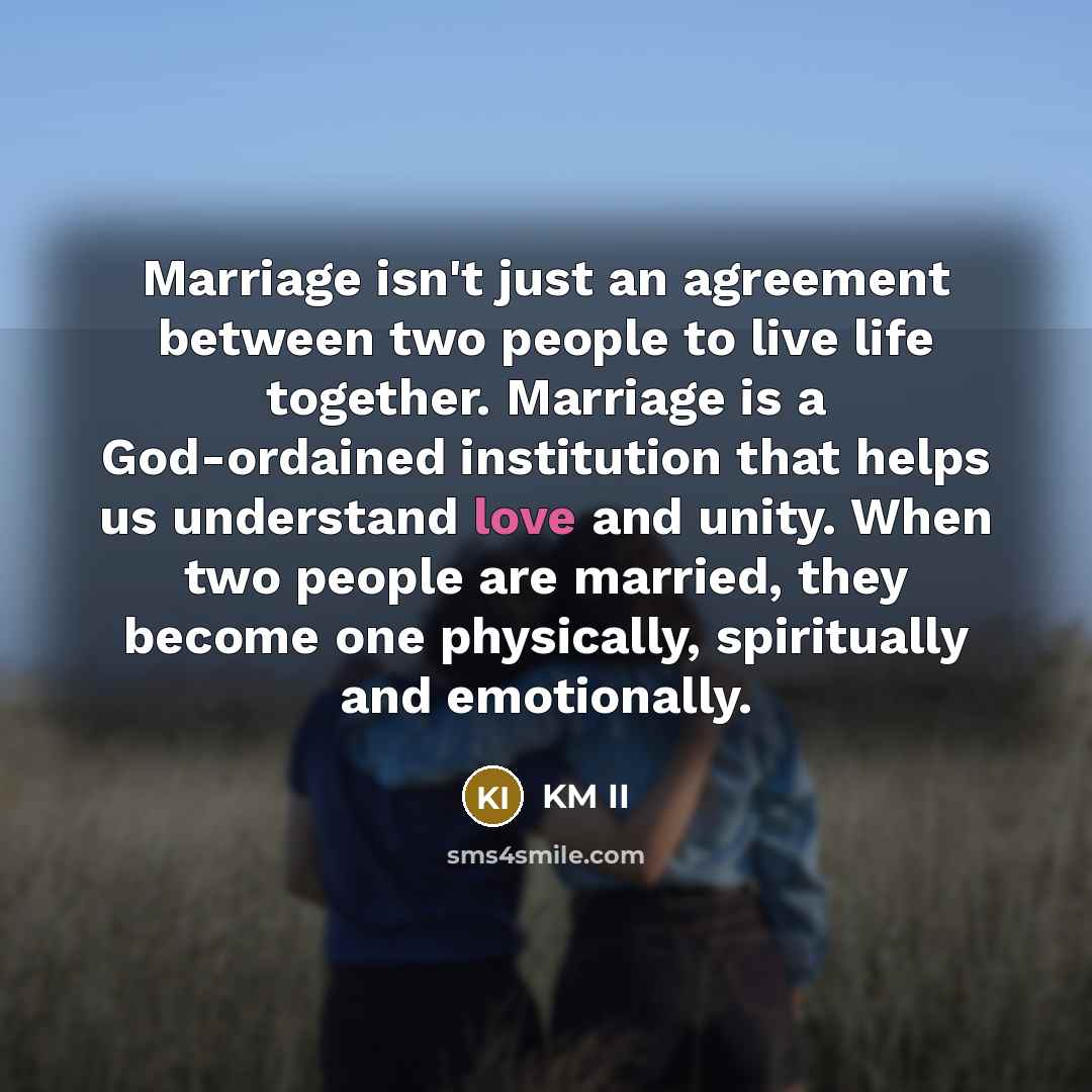 “Marriage isn't just an agreement between two people to live…” quote by KM II