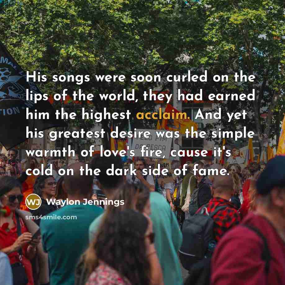 “His songs were soon curled on the lips of the…” quote by Waylon Jennings