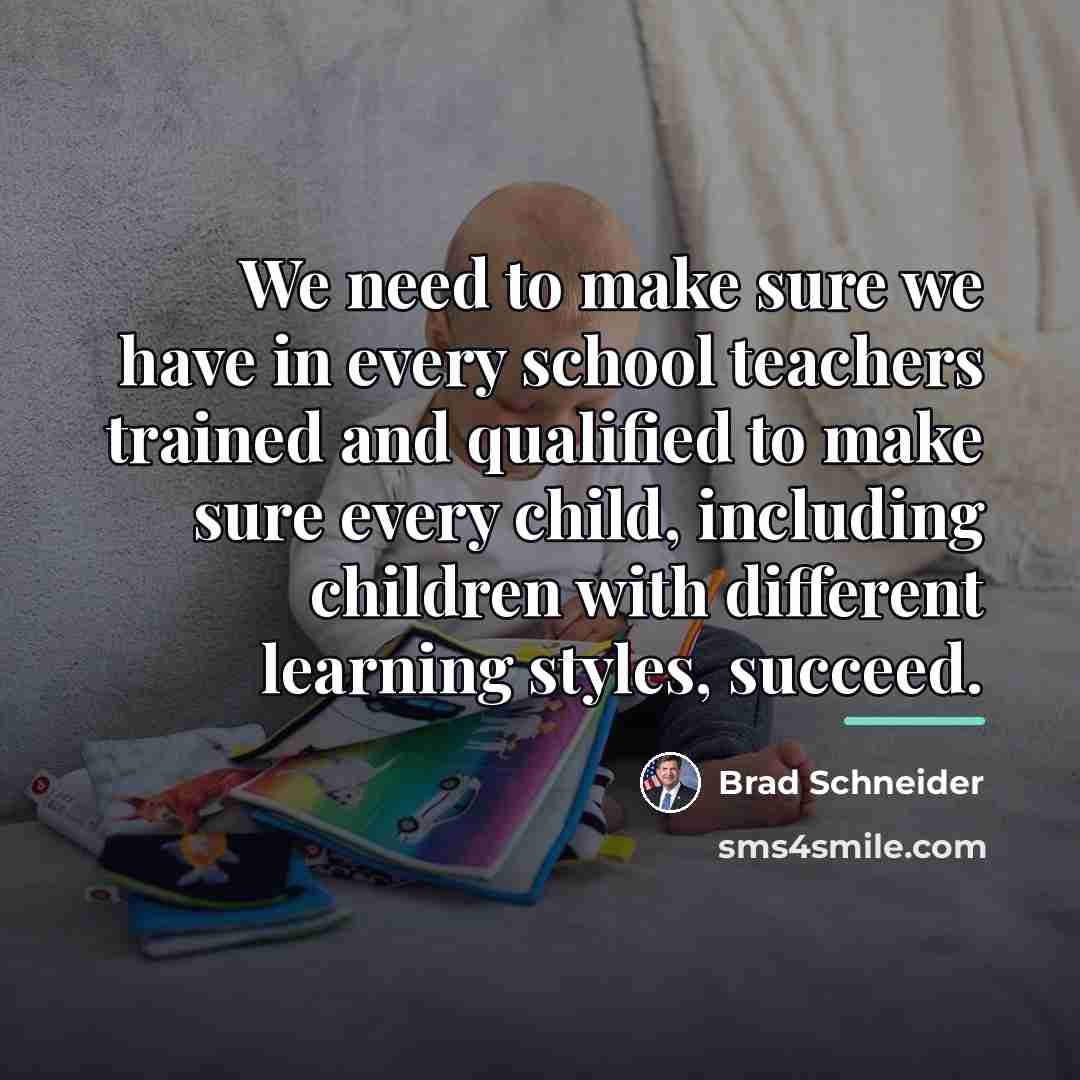 “We need to make sure we have in every school…” quote by Brad Schneider