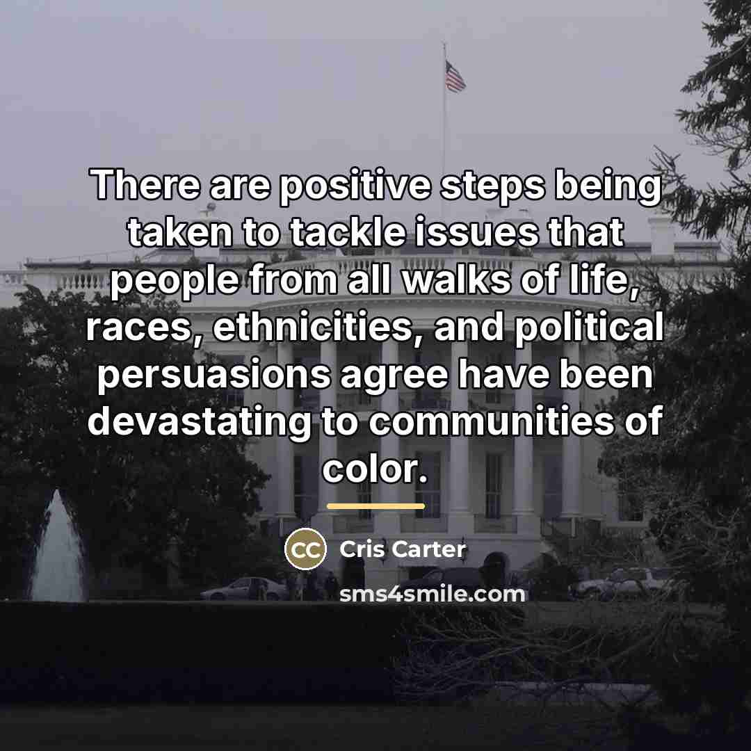 “There are positive steps being taken to tackle issues that…” quote by Cris Carter