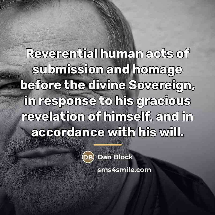 “Reverential human acts of submission and homage before the divine…” quote by Anonymous