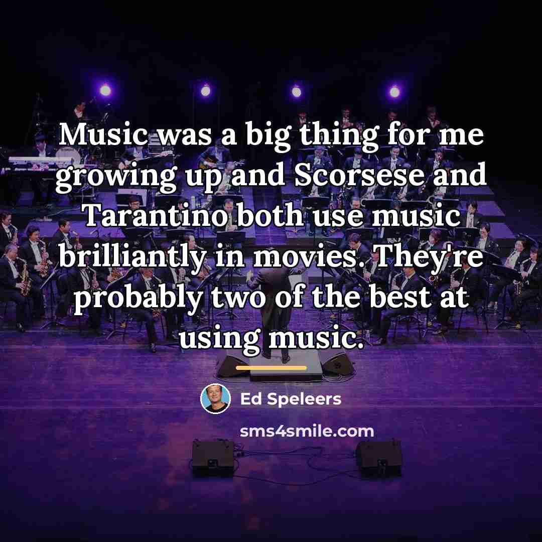 “Music was a big thing for me growing up and…” quote by Ed Speleers