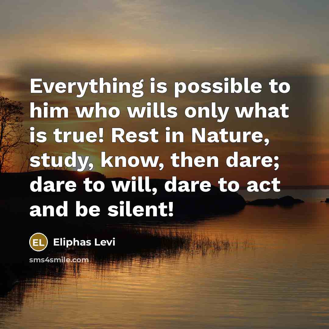 “Everything is possible to him who wills only what is…” quote by Eliphas Levi