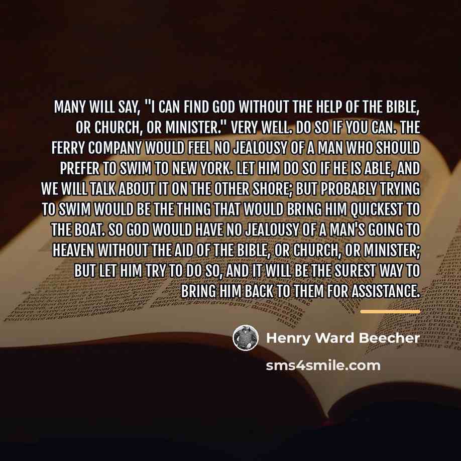 “Many will say, "I can find God without the help…” quote by Henry Ward Beecher