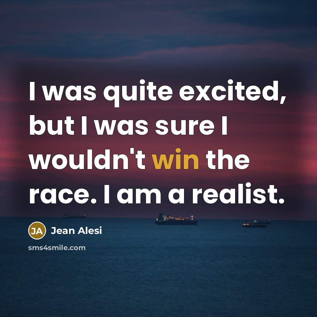 “I was quite excited, but I was sure I wouldn't…” quote by Jean Alesi