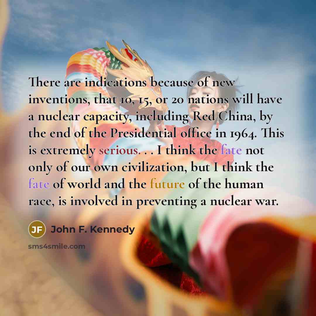 “There are indications because of new inventions, that 10, 15,…” quote by John F. Kennedy