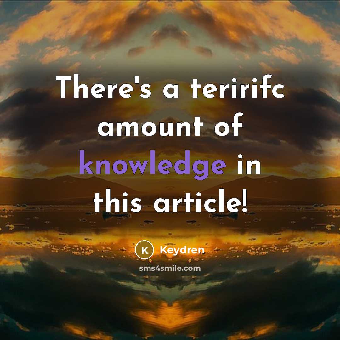 “There's a teririfc amount of knowledge in this article!” quote by Keydren