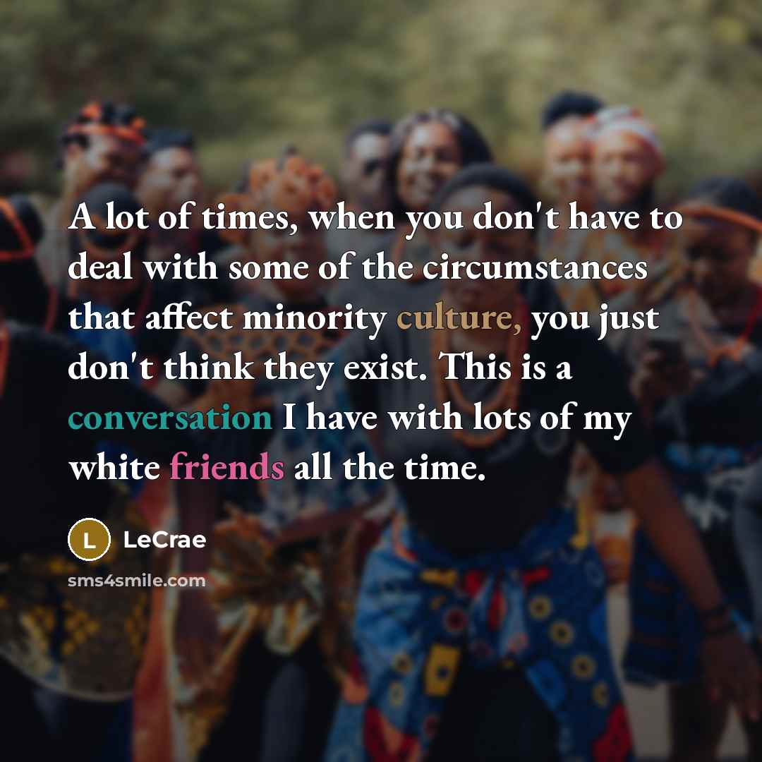 “A lot of times, when you don't have to deal…” quote by Lecrae