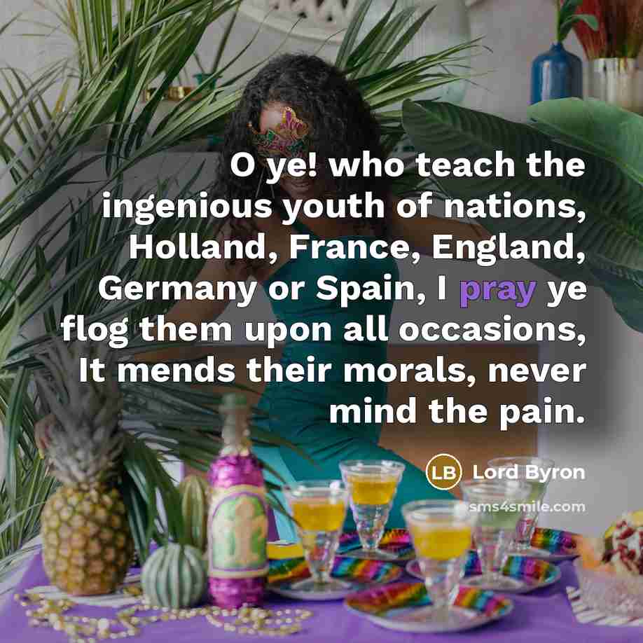 “O ye! who teach the ingenious youth of nations, Holland,…” quote by Lord Byron