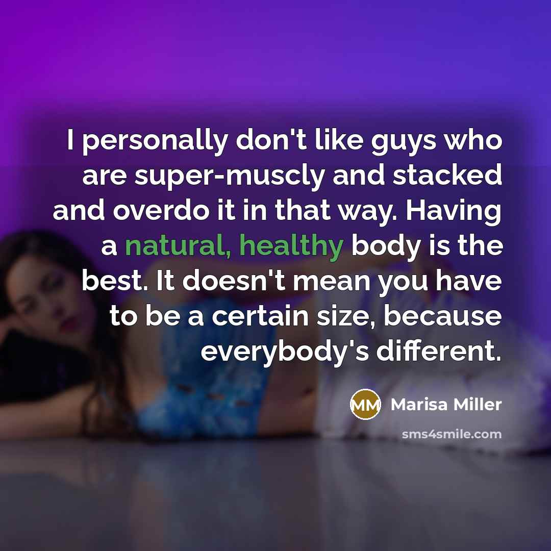 “I personally don't like guys who are super-muscly and stacked…” quote by Marisa Miller