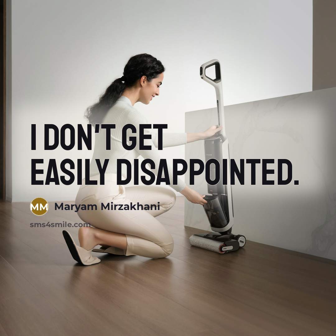 “I don't get easily disappointed.…” quote by Maryam Mirzakhani