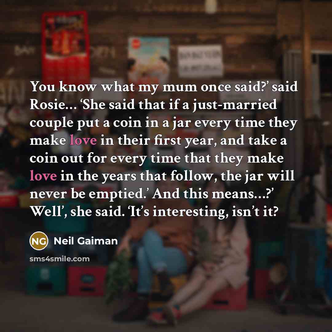 “You know what my mum once said?’ said Rosie… ‘She…” quote by Neil Gaiman