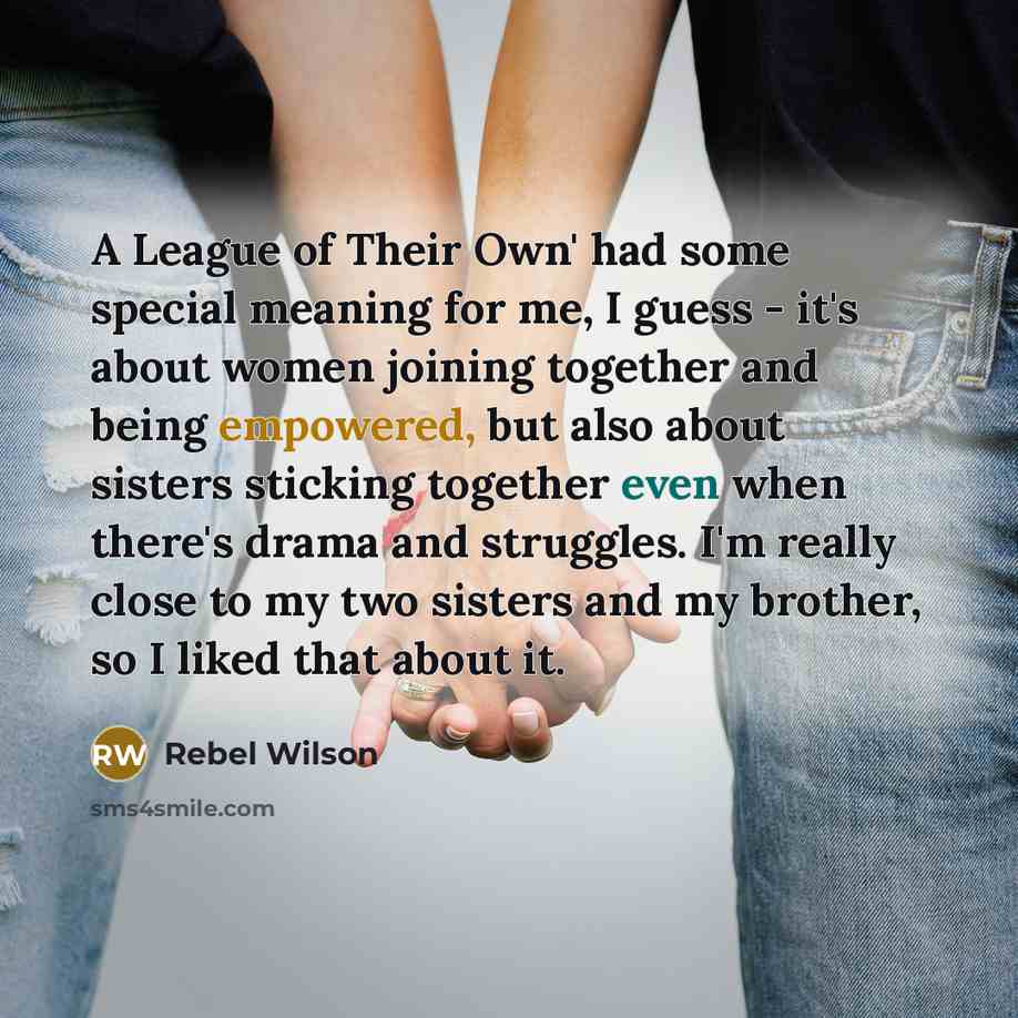 “A League of Their Own' had some special meaning for…” quote by Rebel Wilson