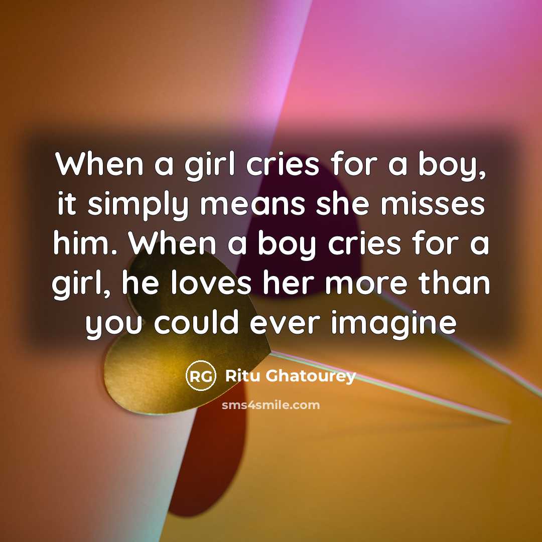 “When a girl cries for a boy, it simply means…” quote by Ritu Ghatourey
