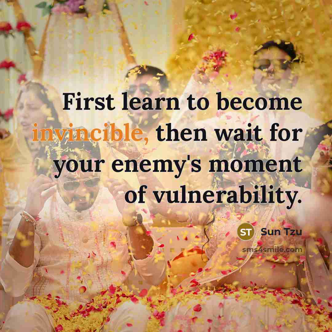 “First learn to become invincible, then wait for your enemy's…” quote by Sun Tzu