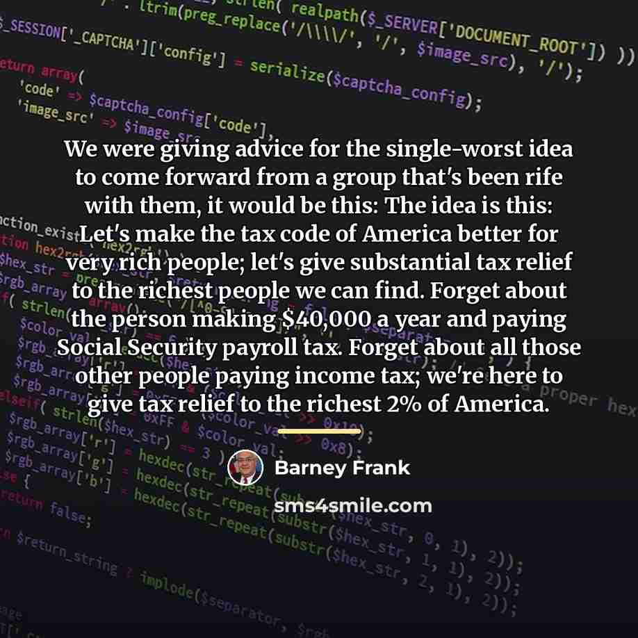 “We were giving advice for the single-worst idea to come…” quote by Barney Frank