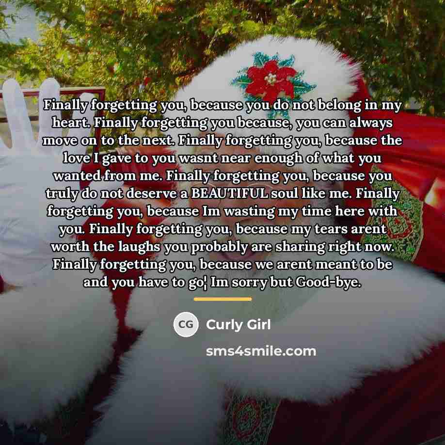 “Finally forgetting you, because you do not belong in my…” quote by Curly Girl