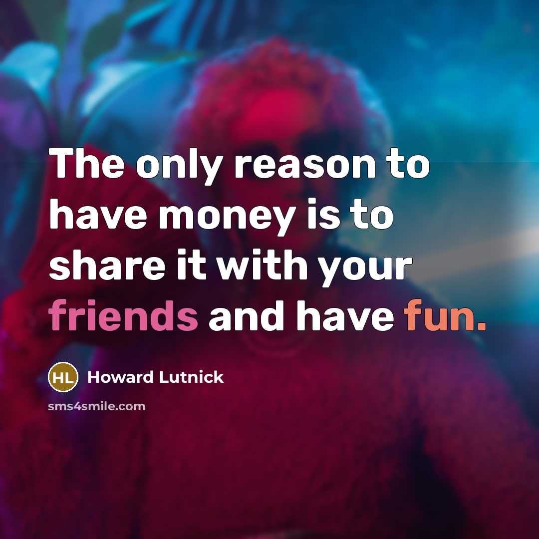 “The only reason to have money is to share it…” quote by Howard Lutnick