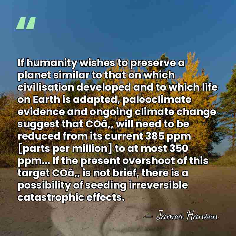 If humanity wishes to preserve a planet similar to that on which&hellip; - James Hansen