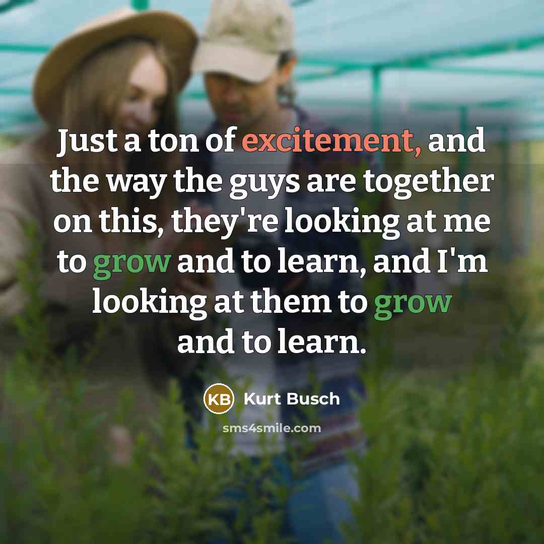 “Just a ton of excitement, and the way the guys…” quote by Kurt Busch