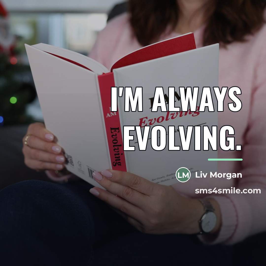 “I'm always evolving.…” quote by Liv Morgan
