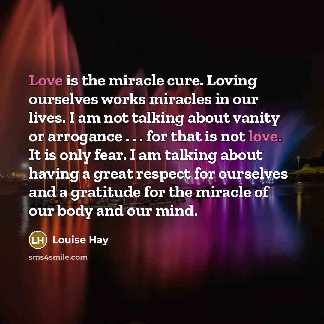 “Love is the miracle cure. Loving ourselves works miracles in…” quote by Louise Hay