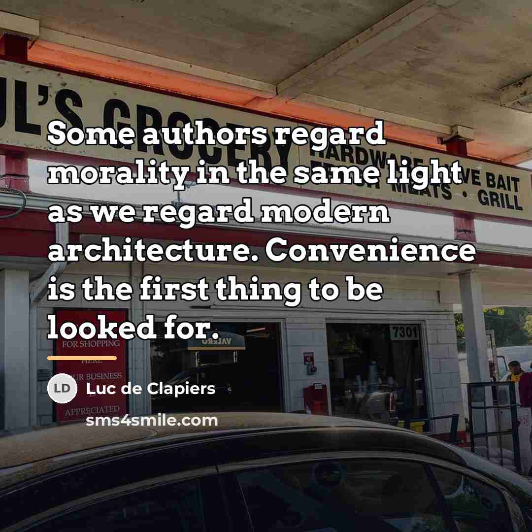 “Some authors regard morality in the same light as we…” quote by Luc de Clapiers