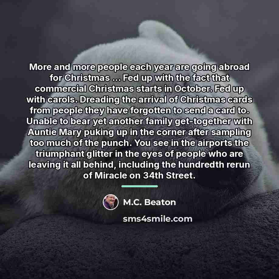 “More and more people each year are going abroad for…” quote by M.C. Beaton