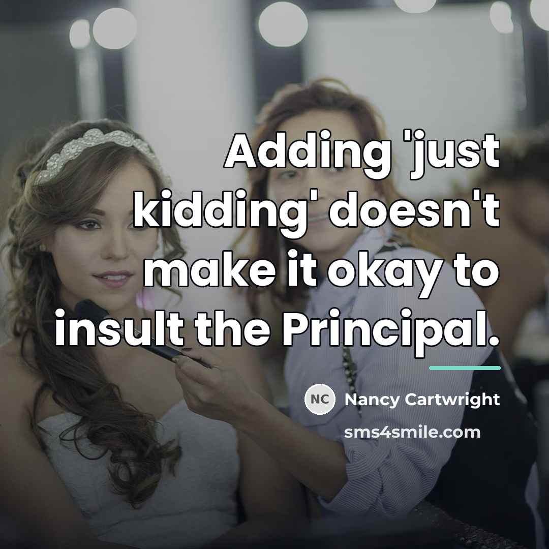 “Adding 'just kidding' doesn't make it okay to insult the…” quote by Nancy Cartwright