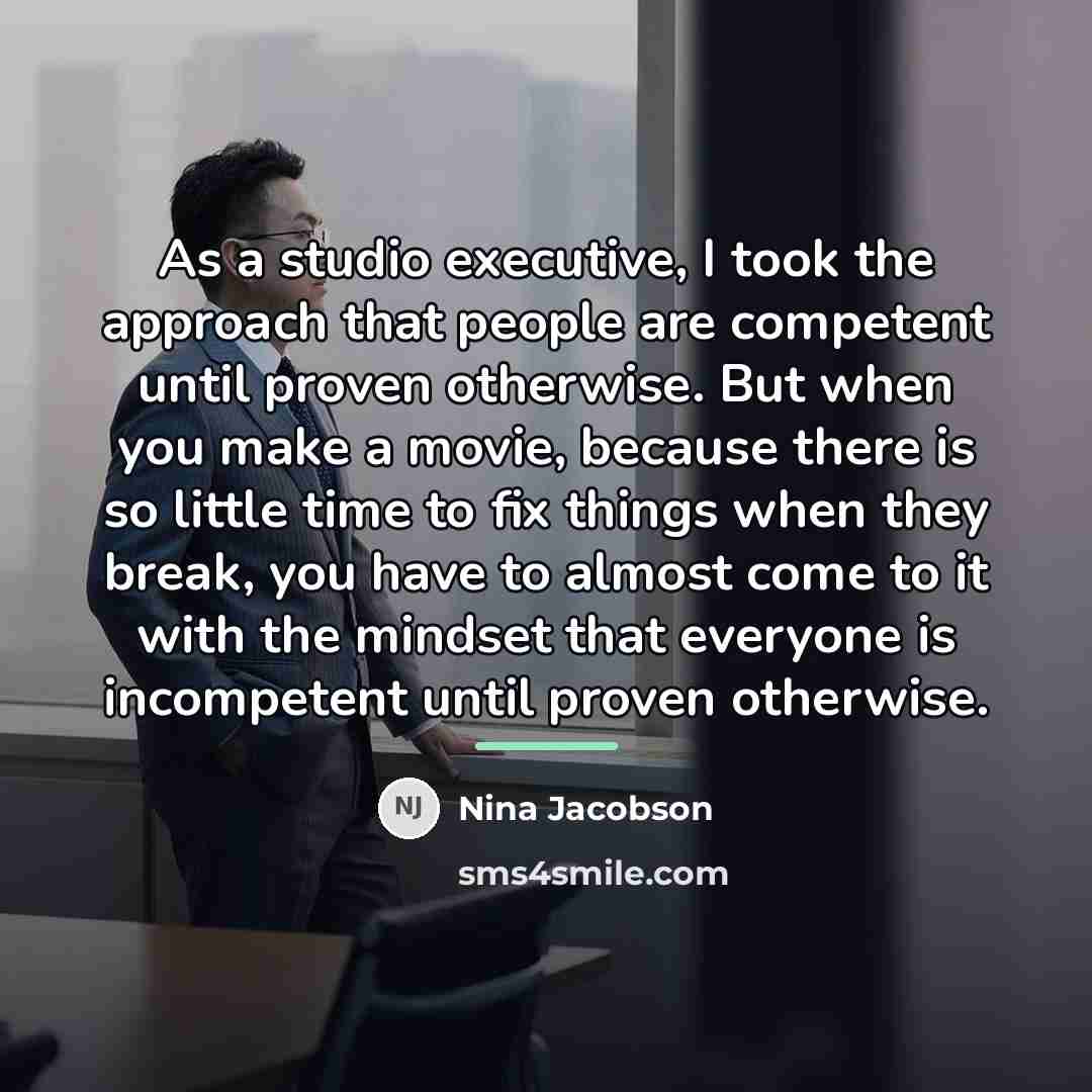 “As a studio executive, I took the approach that people…” quote by Nina Jacobson