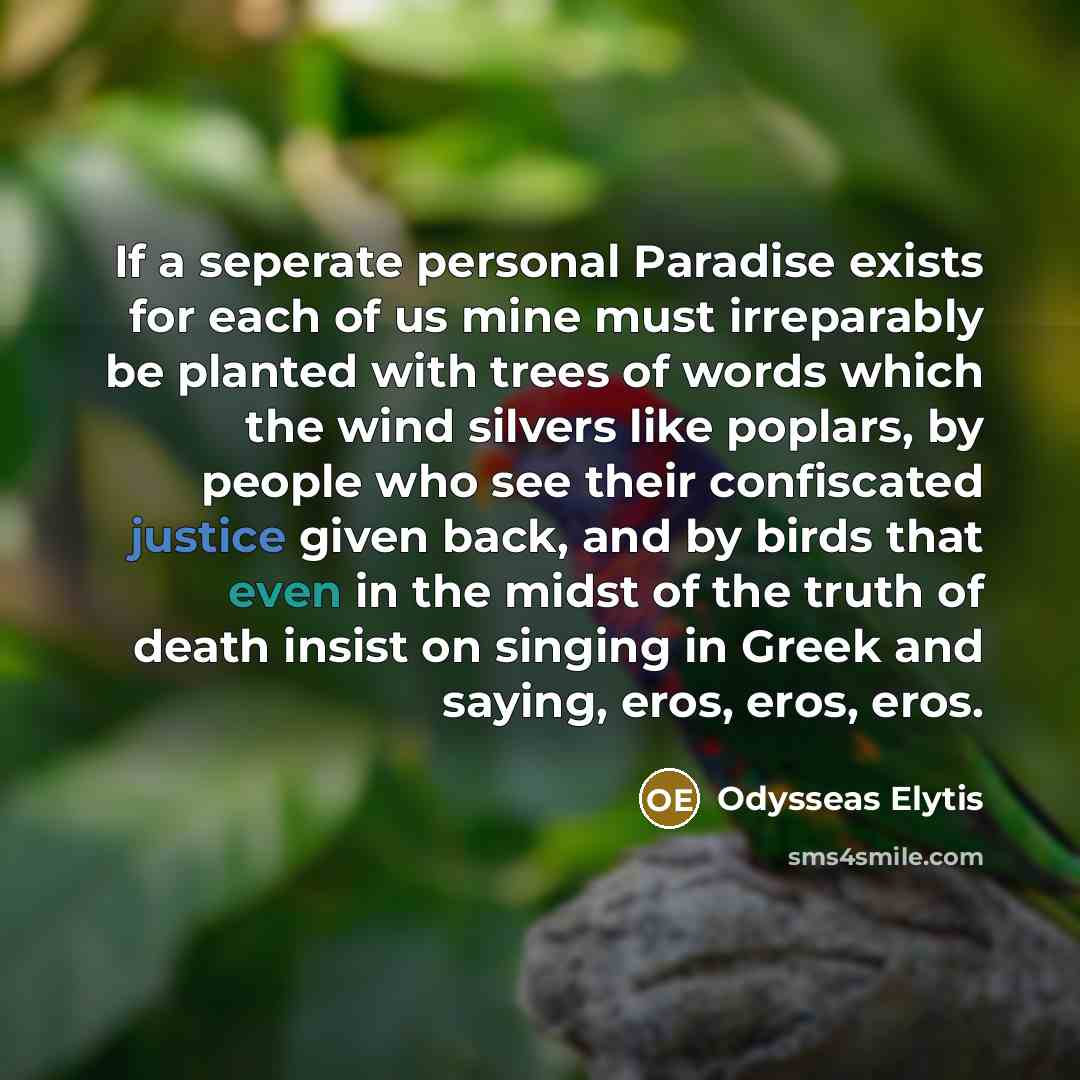“If a seperate personal Paradise exists for each of us…” quote by Odysseas Elytis
