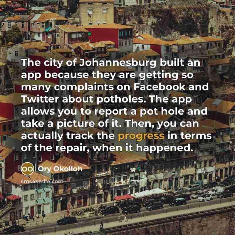 “The city of Johannesburg built an app because they are…” quote by Ory Okolloh